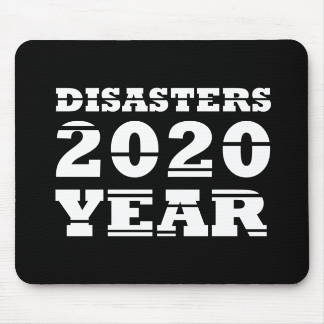Tapis De Souris Année des catastrophes de 2020 (Devant)