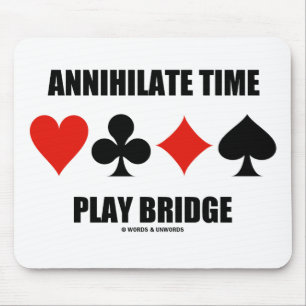 Tapis De Souris Annihilate Time Play Bridge (Quatre costumes de ca