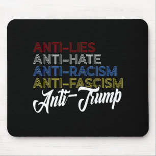 Tapis De Souris Anti Mensonge Anti Haine Anti-Racisme Anti-Fascism