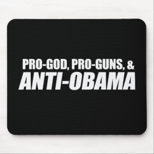 Tapis De Souris Anti-Obama - PRO-GOD PRO-GUNS ANTI-OBAMA Bumpersti