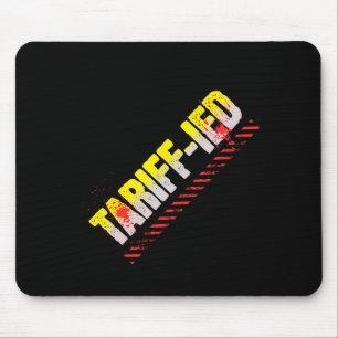 Tapis De Souris Anti-Tarif - Politiques Anti-Trump - Taxes Tarifai