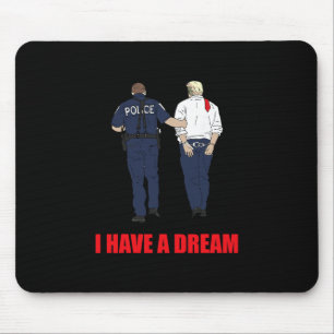 Tapis De Souris Anti Trump J'ai un rêve Police arrête Trump Poli