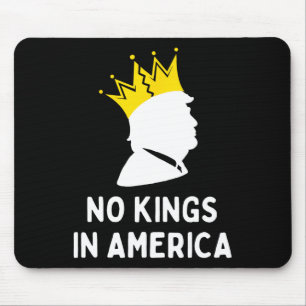 Tapis De Souris Anti-trump Pas de rois en Amérique
