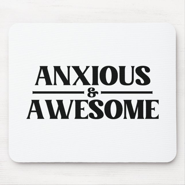 Tapis De Souris Anxieux Et Incroyable (Devant)