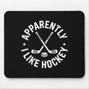 Tapis De Souris Apparemment J'Aime Hockey Drôle Hockey Sport Jeu D