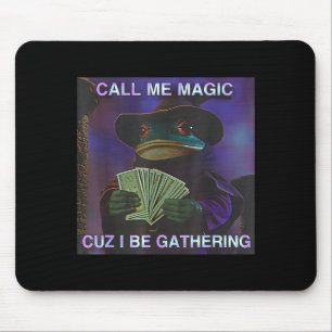 Tapis De Souris Appelle-moi Magic parce que je rassemble, Grenouil