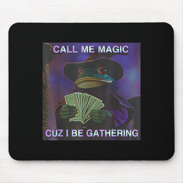 Tapis De Souris Appelle-moi Magic parce que je rassemble, Grenouil (Devant)