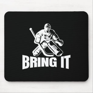 Tapis De Souris Apporte-le Gardien de but de hockey sur glace Drôl