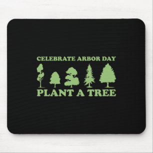Tapis De Souris Arbor Day Tree Care Plante Plus d'arbres