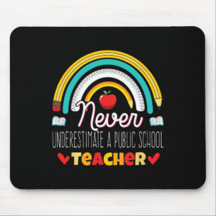 Tapis De Souris Arc-en-ciel N'estimez jamais un professeur d'école