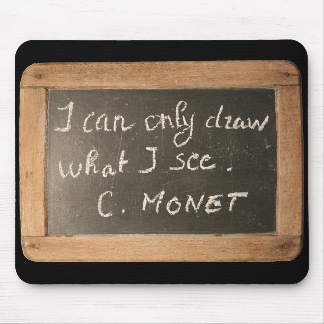 Tapis De Souris Ardoise 05 Monet's Quote Mousepad (Devant)