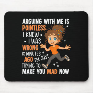 Tapis De Souris Argumenter Avec Moi N'A Pas De Point Je Savais Que