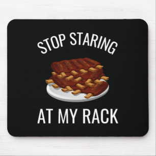 Tapis De Souris Arrête de mater mon étalage Funny Rack Of Ribs Rbe