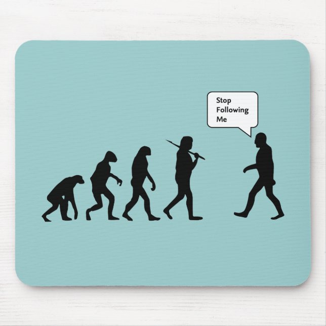Tapis De Souris Arrêtez de me suivre (Devant)