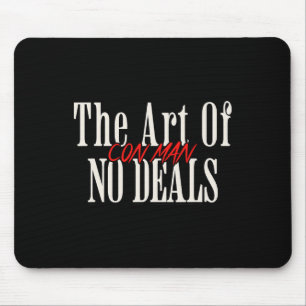 Tapis De Souris Art De Ne Pas Faire De Deals Escroc Pun Faux Trump