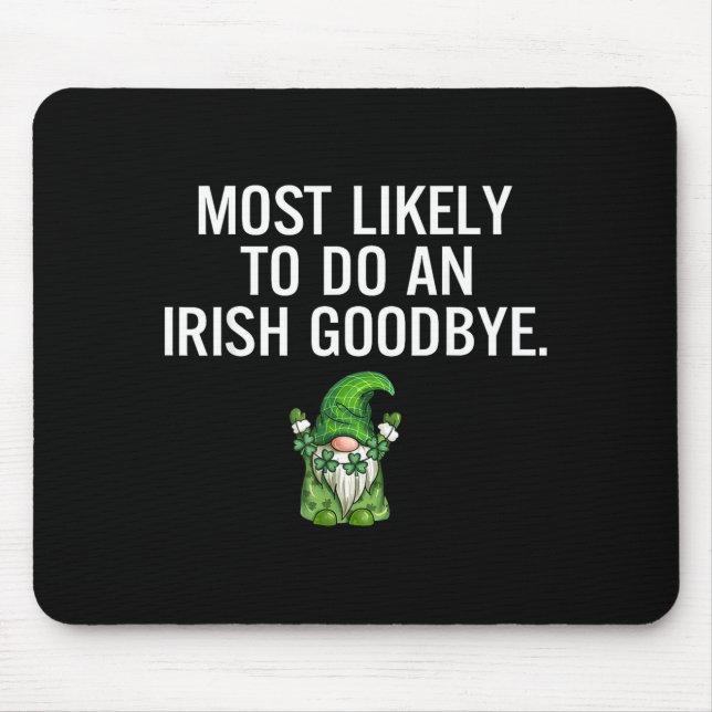 Tapis De Souris Art Graphique Adieu Irlandais Le Plus Probable (Devant)