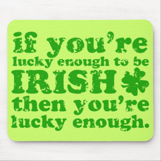 TAPIS DE SOURIS ASSEZ CHANCEUSE GRUNGE IRLANDAISE