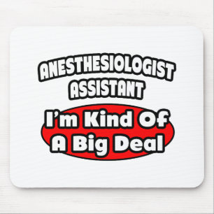 Tapis De Souris Assistant anesthésiste ..Big Deal