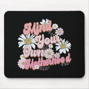 Tapis De Souris Attention à votre propre mère Chemise Fête des mèr