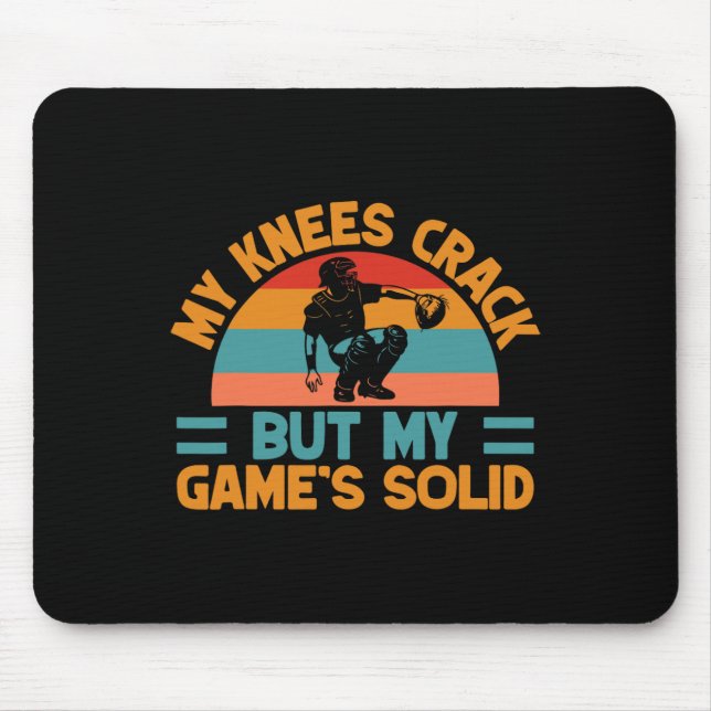 Tapis De Souris Attrapeur de softball Mes genoux craquent Maman de (Devant)