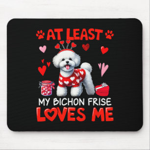 Tapis De Souris Au moins mon bichon frisé m'aimant la Saint-Valent