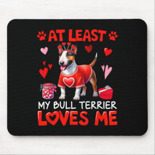 Tapis De Souris Au moins mon Bull Terrier m'aimant pour la Saint-V