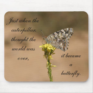 Tapis De Souris Au moment même où la chenille a pensé…