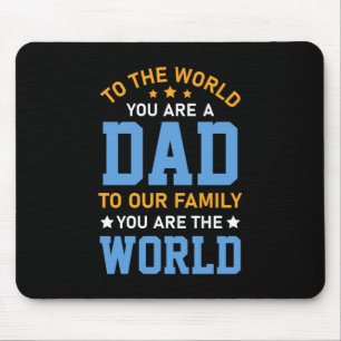 Tapis De Souris Au Monde Vous Êtes Un Père