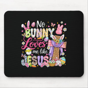 Tapis De Souris Aucun lapin ne m'aime comme Jésus Pâques Enfants C