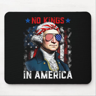Tapis De Souris Aucun Rois En Amérique Depuis 1776 Chemise Usa 4E