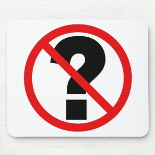 Tapis De Souris Aucune question