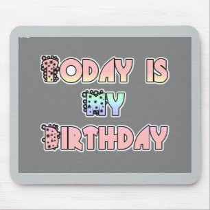 Tapis De Souris Aujourd'hui est mon anniversaire Baby Pink Art Pri