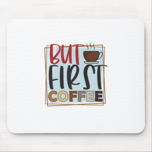 Tapis De Souris Auteur De Café Mais Premier Café