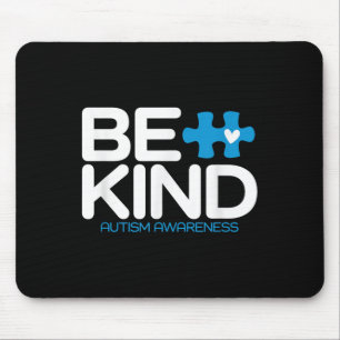 Tapis De Souris Autisme Be Kind Chemise Femmes Hommes Enfants Be K
