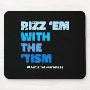 Tapis De Souris Autisme les rizz avec le tism sensibilisation asd 