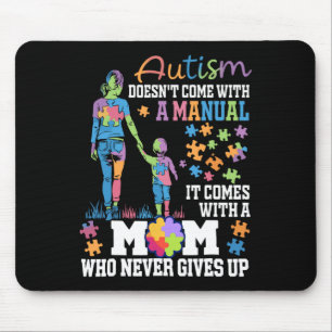 Tapis De Souris Autisme Maman ne vient pas avec un Autisme Manuel