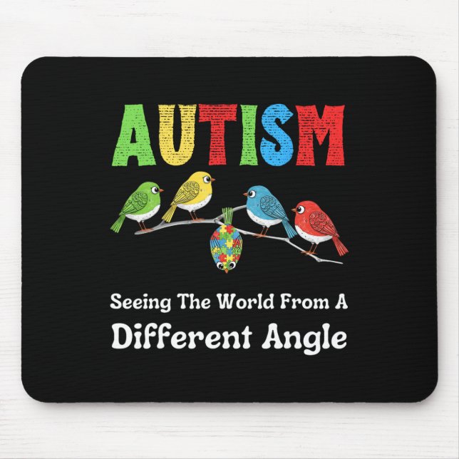 Tapis De Souris Autisme Voir Le Monde Sous Un Angle Différent Coup (Devant)