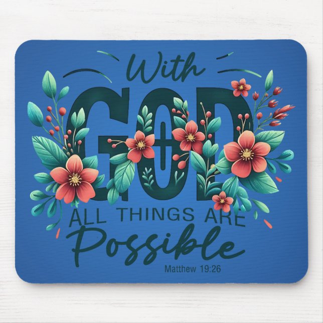 Tapis de souris Avec Dieu Tout Est Possible (Devant)