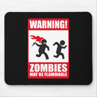 Tapis De Souris Avertissement : Les zombis sont inflammables