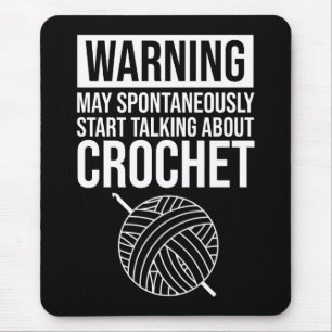 Tapis De Souris Avertissement - Peut commencer à parler de crochet