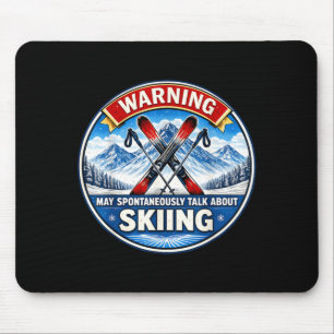 Tapis De Souris Avertissement peut parler spontanément de skieur d
