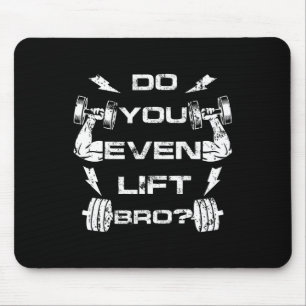 Tapis De Souris Avez-Vous Même Levé Bro Funny Gym Weighight-Levant
