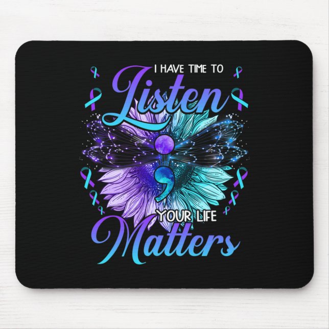 Tapis De Souris Avoir le temps d'écouter la sensibilisation à la p (Devant)