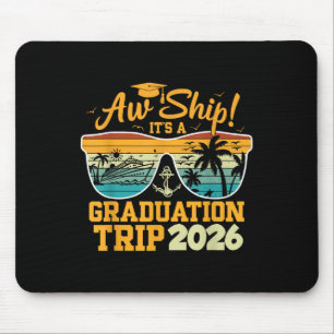 Tapis De Souris Aw Ship ! C'est un voyage d'études 2026 Croisière