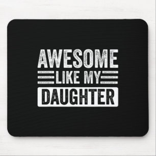 Tapis De Souris Awesome Comme Ma Fille Cadeaux Drôle Patersmos