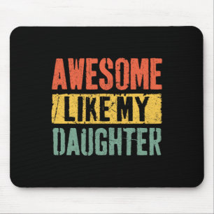 Tapis De Souris Awesome Comme Ma Fille Retro Hommes Papa Drôle Fau
