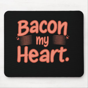 Tapis De Souris Bacon, mon coeur