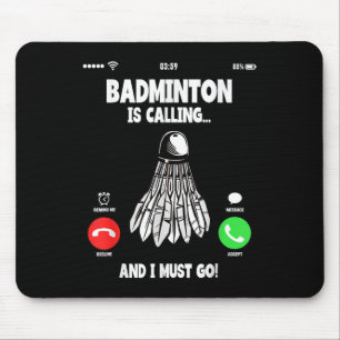Tapis De Souris Badminton Appelle Et Je Dois Aller Navette