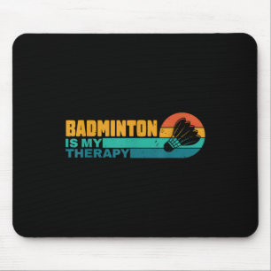 Tapis De Souris Badminton Est Ma Thérapie Drôle Lecteur Badminton