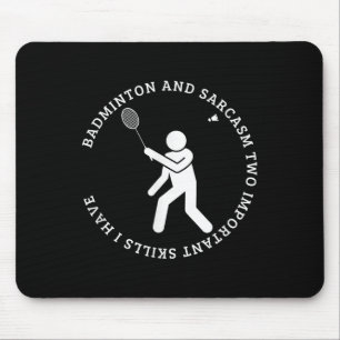 Tapis De Souris Badminton et shuttle de sarcasme drôle de badminto